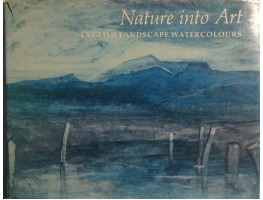 Nature into Art English Landscape Watercolours.