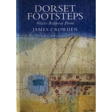 Dorset Footsteps Wessex Ridgeway Poems.