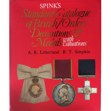 Spinks Standard Catalogue of British and Associated Orders Decorations & Medals with Valuations.