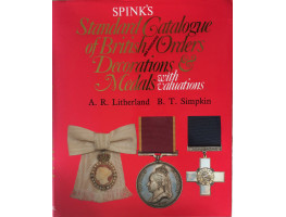 Spinks Standard Catalogue of British and Associated Orders Decorations & Medals with Valuations.