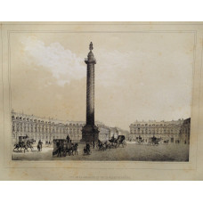 Vue de la Colonne et de la place Vendome, figures and carriages in square.