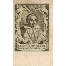 Engraved Portrait of Vincentius Montecalvus, head and shoulders in cartouche with arms.