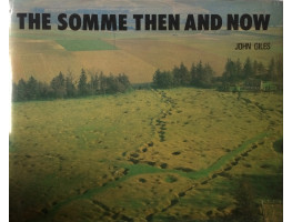 The Somme Then and Now.