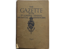 The Gazette of the 3rd London General Hospital Wandsworth. Vol. I. Nos. 4-12 & Vol. III Nos. 1-8.