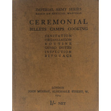 Ceremonial Billets, Camps, Cooking, Sanitation, Organization, Routine, Guard Duties, Inspection, Bivouacs.