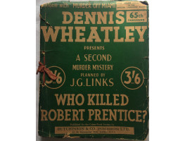 Who Killed Robert Prentice. A Second Murder Mystery Planned by J.G. Links.