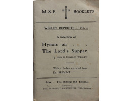 A Selection of Hymns on the Lord's Supper. Preface extracted from Dr Brevint.