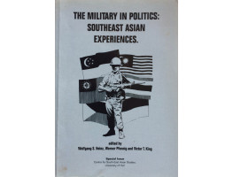 The Military in Politics Southeast Asian Experiences.