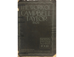 The Work of Campbell Taylor R.O.I. Modern Painting IV.