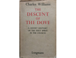 The Descent of the Dove A Short History of the Holy Spirit in the Church.