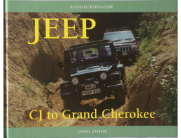 Jeep CJ to Grand Cherokee A Collector's Guide.