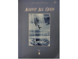 Against All Odds. The Battle of Britain 50th Anniversary Appeal.