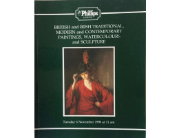 British and Irish Traditional Modern and Contemporary Paintings, Watercolours and Sculpture. 6 November 1990.