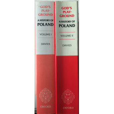 God's Playground A History of Poland. 2 vols.