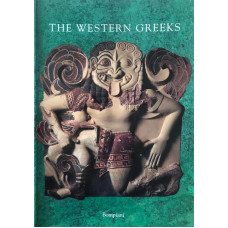 The Western Greeks (Cataloghi d'arte Bompiani)