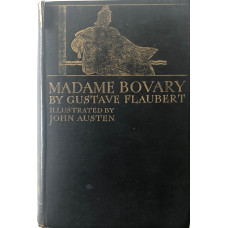 Madame Bovary A Story of Provincial Life Translated by J. Lewis May.