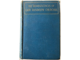 The Reminiscences of Lady Randolph Churchill.