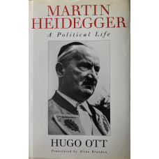 Martin Heidegger A Political Life.