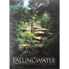 Fallingwater: A Frank Lloyd Wright Country House.