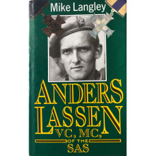 Anders Lassen VC, MC of the SAS: The Story of Anders Lassen and the Men who Fought with Him.