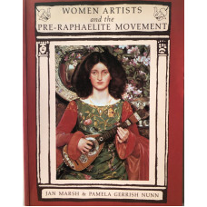 Women Artists and the Pre-Raphaelite Movement.