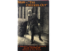 Shaw. 'The Chucker-Out' A Biographical Exposition and Critique.