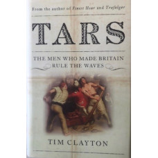 Tars. The Men Who Made Britain Rule the Waves.