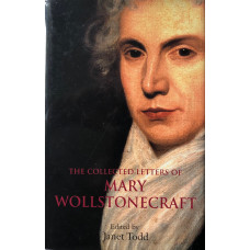 The Collected Letters of Mary Wollstonecraft. Edited by Janet Todd.