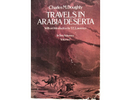 Travels in Arabia Deserta. With an Introduction by T.E. Lawrence. 2 vols.