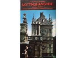 Nottinghamshire. Buildings of England Series. Revised by Elizabeth Williamson.