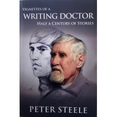 Vignettes of a Writing Doctor: Half a Century of Stories.