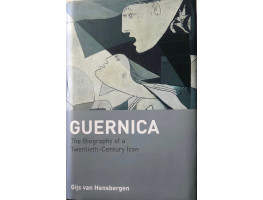 Guernica: The Biography of a Twentieth-Century Icon.