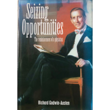 Seizing Opportunities The Reminiscence of a Physician.