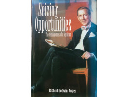 Seizing Opportunities The Reminiscence of a Physician.