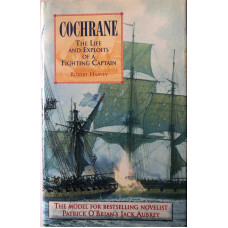 Cochrane The Life and Exploits of a Fighting Captain.