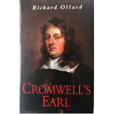 Cromwell's Earl A Life of Edward Montagu 1st Earl of Sandwich.