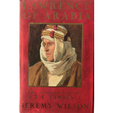 Lawrence of Arabia. The Authorised Biography of T.E. Lawrence.