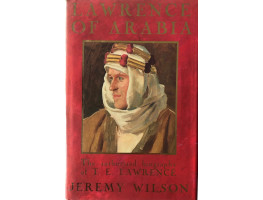 Lawrence of Arabia. The Authorised Biography of T.E. Lawrence.