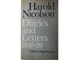 Diaries and Letters 1930-39. (Ed. N. Nicolson).